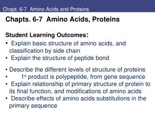 Chapt. 6-7 Amino Acids and Proteins
