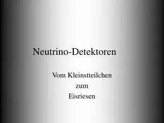 Neutrino-Detektoren