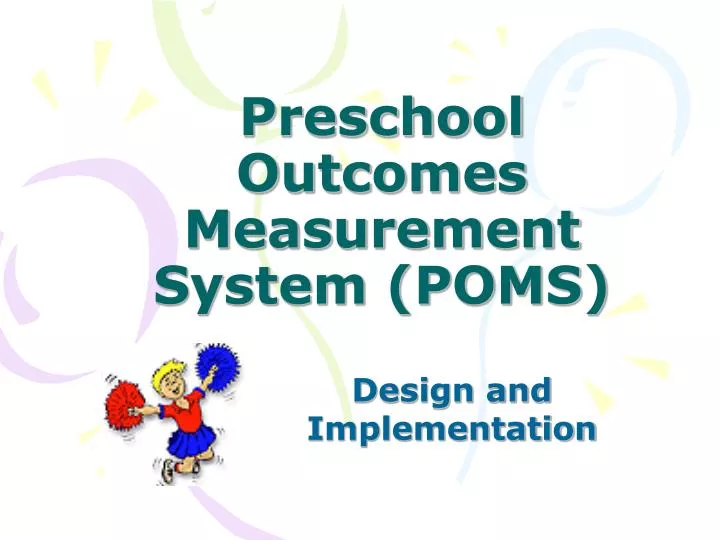 preschool outcomes measurement system poms