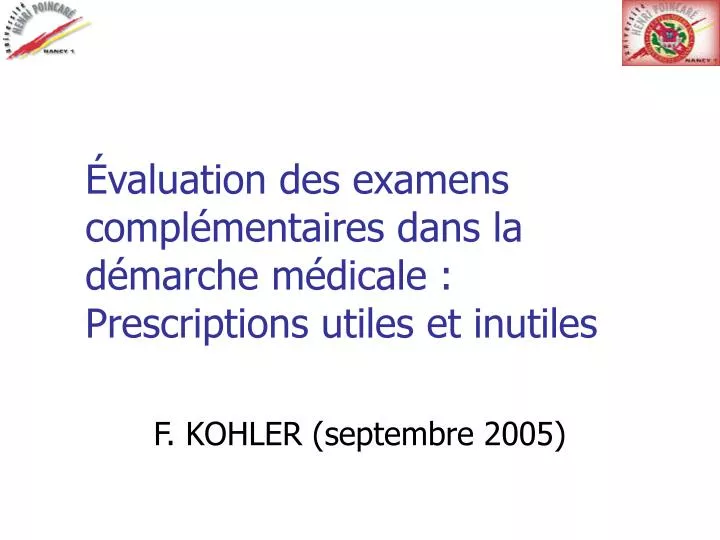 valuation des examens compl mentaires dans la d marche m dicale prescriptions utiles et inutiles