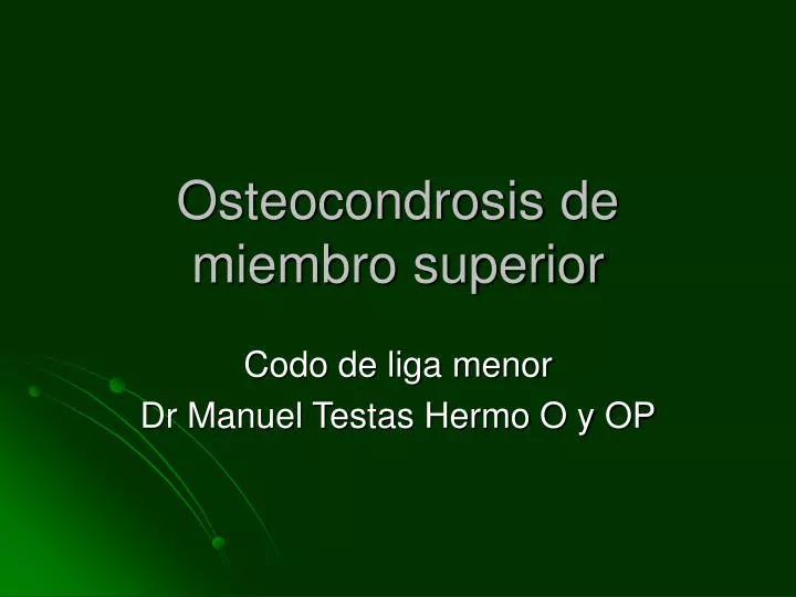 osteocondrosis de miembro superior