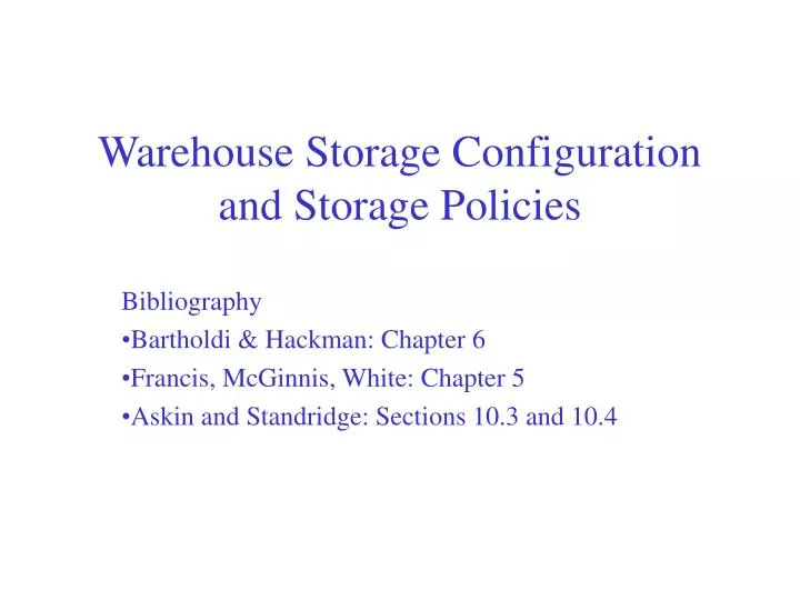 warehouse storage configuration and storage policies