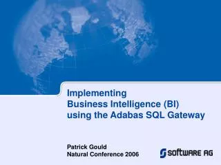 Implementing Business Intelligence (BI) using the Adabas SQL Gateway