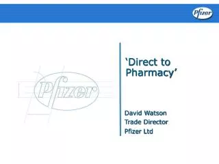 ‘Direct to Pharmacy’