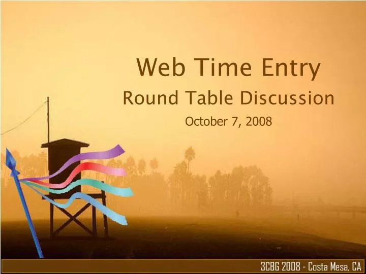 web time entry round table discussion october 7 2008