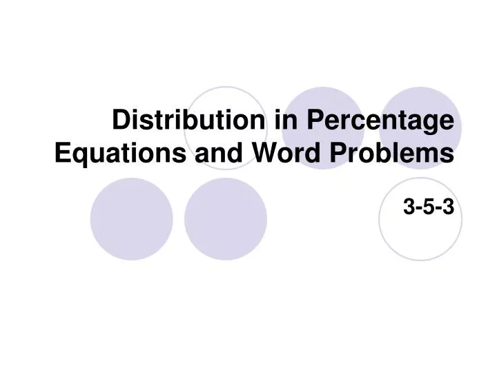 distribution in percentage equations and word problems