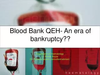 Blood Bank QEH- An era of bankruptcy??