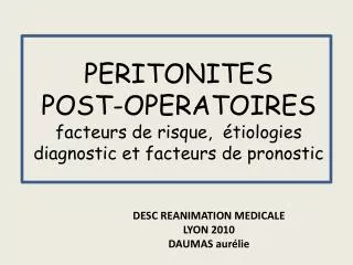 peritonites post operatoires facteurs de risque tiologies diagnostic et facteurs de pronostic