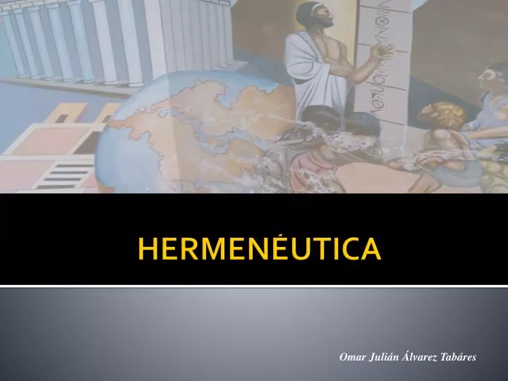 PPT - HERMENÉUTICA PowerPoint Presentation, Free Download - ID:880931