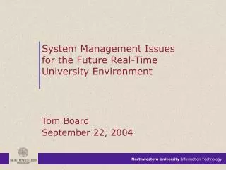 System Management Issues for the Future Real-Time University Environment