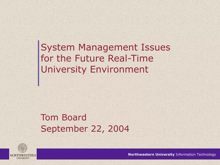 system management issues for the future real time university environment