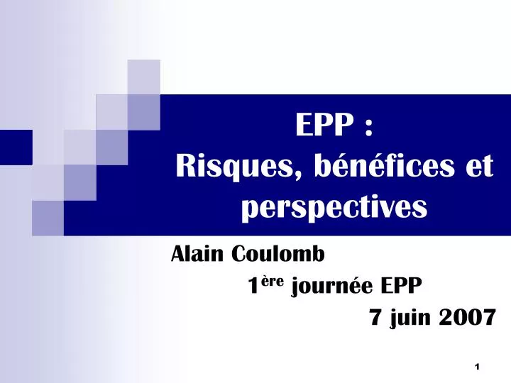 epp risques b n fices et perspectives