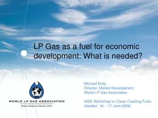 LP Gas as a fuel for economic development: What is needed?