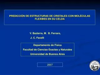 PREDICCIÓN DE ESTRUCTURAS DE CRISTALES CON MOLÉCULAS FLEXIBES EN SU CELDA