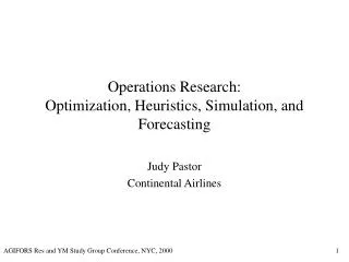 Operations Research: Optimization, Heuristics, Simulation, and Forecasting