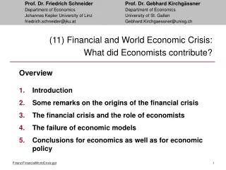 (11) Financial and World Economic Crisis: What did Economists contribute?