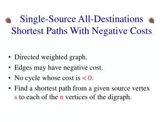 Single-Source All-Destinations Shortest Paths With Negative Costs