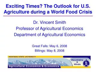 Exciting Times? The Outlook for U.S. Agriculture during a World Food Crisis