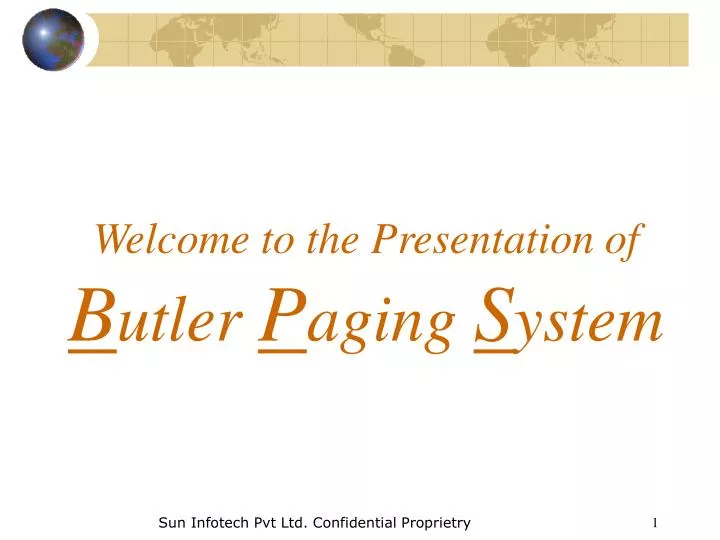 welcome to the presentation of b utler p aging s ystem