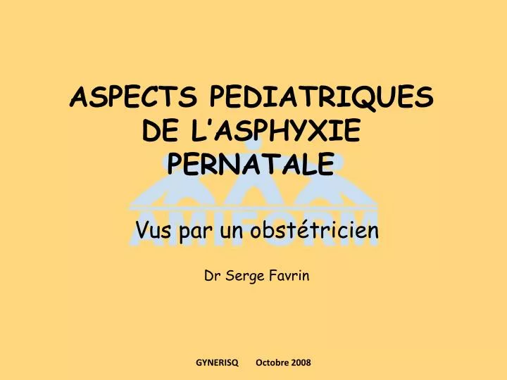 aspects pediatriques de l asphyxie pernatale