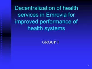 Decentralization of health services in Emrovia for improved performance of health systems