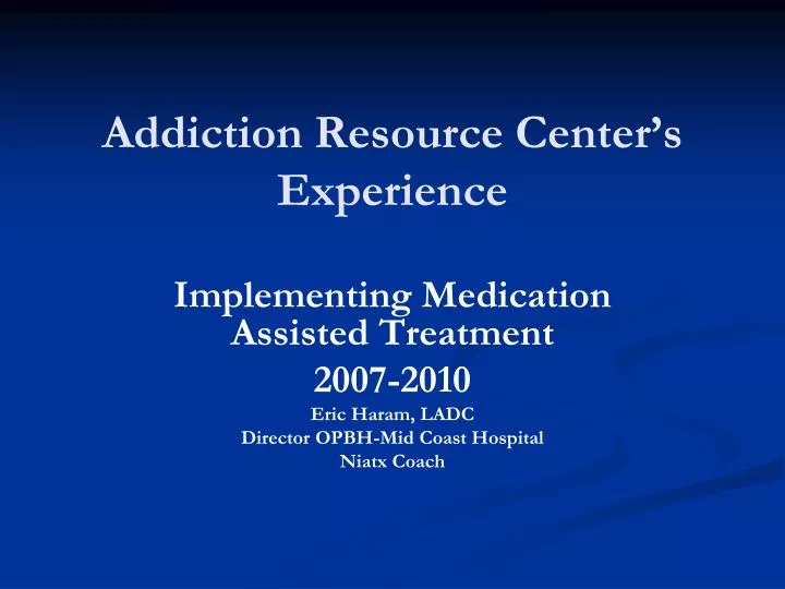 addiction resource center s experience