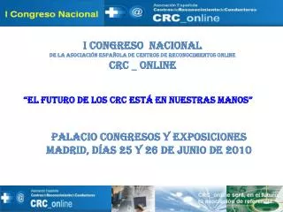 Palacio Congresos y exposiciones Madrid, días 25 y 26 de Junio de 2010