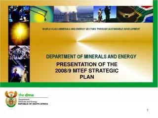 PRESENTATION OF THE 2008/9 MTEF STRATEGIC PLAN