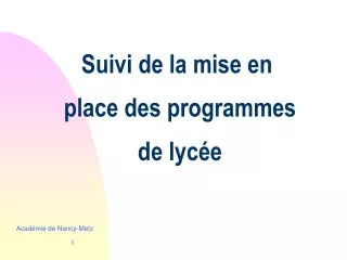 suivi de la mise en place des programmes de lyc e