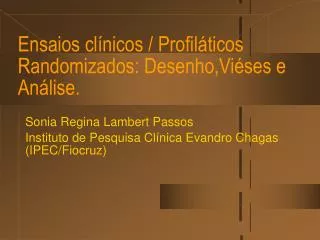 ensaios cl nicos profil ticos randomizados desenho vi ses e an lise