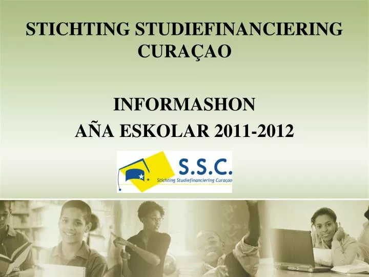 stichting studiefinanciering cura ao informashon a a eskolar 2011 2012