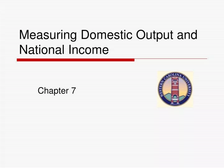 measuring domestic output and national income