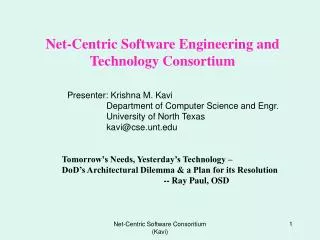 Net-Centric Software Engineering and Technology Consortium
