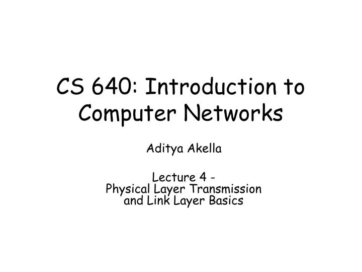 cs 640 introduction to computer networks