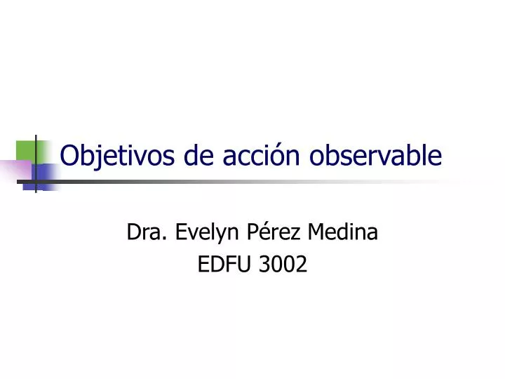 objetivos de acci n observable