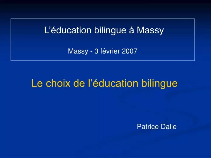 l ducation bilingue massy massy 3 f vrier 2007