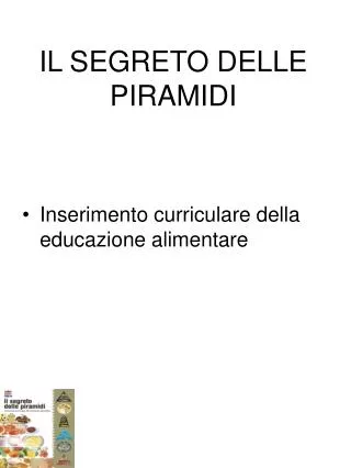 IL SEGRETO DELLE PIRAMIDI