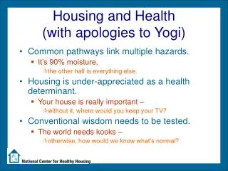 Housing and Health (with apologies to Yogi)