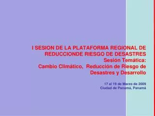 Cambio Climático, Reducción de Riesgo de Desastres y Desarrollo