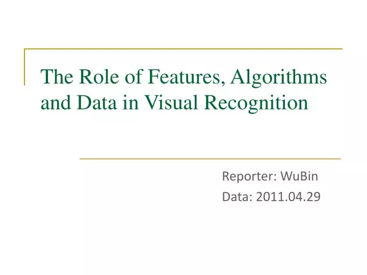 the role of features algorithms and data in visual recognition