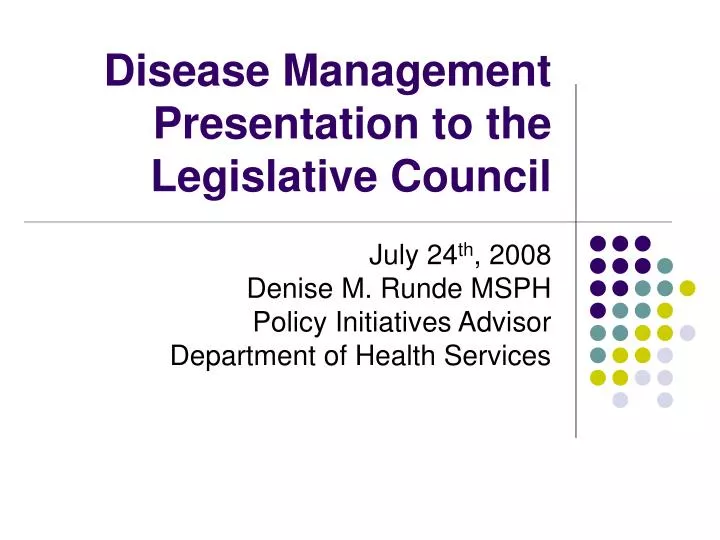 disease management presentation to the legislative council
