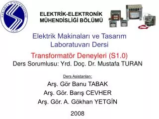Elektrik Makinaları ve Tasarım Laboratuvarı Dersi Transformatör Deneyleri (S1.0)