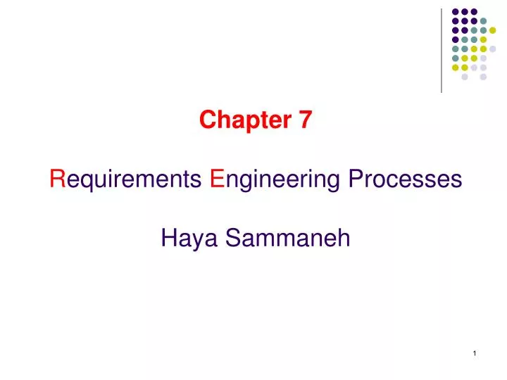 chapter 7 r equirements e ngineering processes haya sammaneh