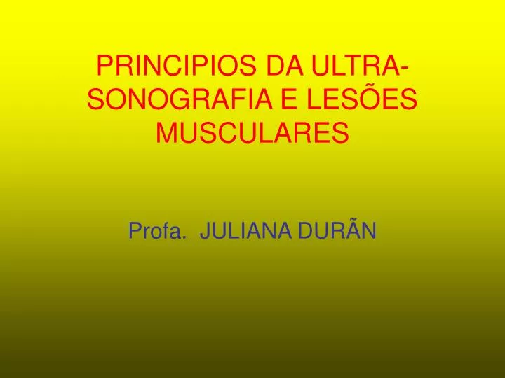 principios da ultra sonografia e les es musculares