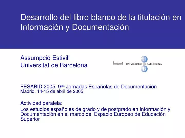 desarrollo del libro blanco de la titulaci n en informaci n y documentaci n