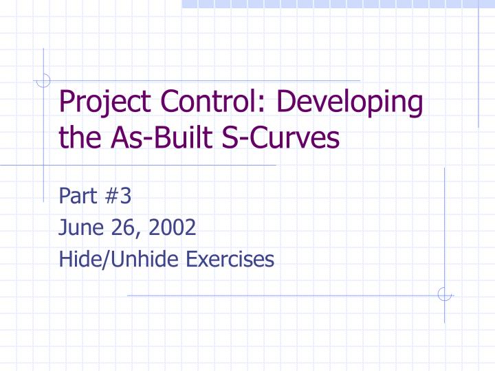project control developing the as built s curves