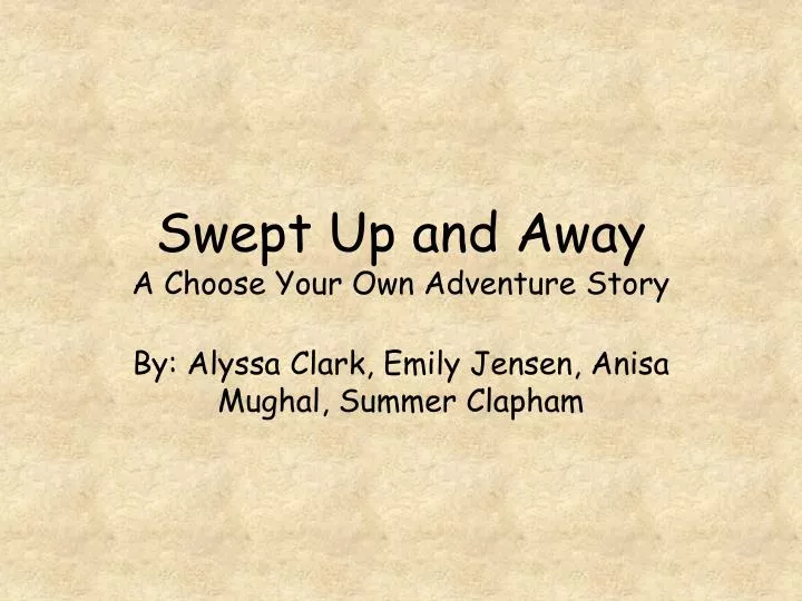 swept up and away a choose your own adventure story