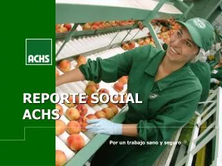REPORTE SOCIAL ACHS