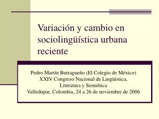 variaci n y cambio en socioling stica urbana reciente