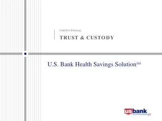 U.S. Bank Health Savings Solution SM